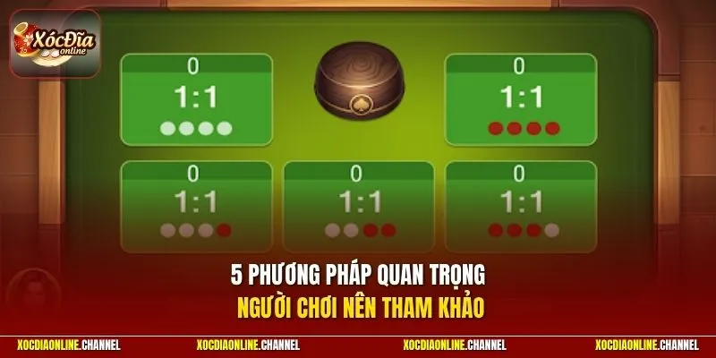 5 phương pháp quan trọng người chơi nên tham khảo