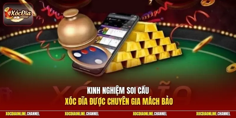 Kinh nghiệm soi cầu xóc đĩa được chuyên gia mách bảo
