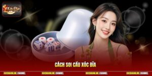 Cách Soi Cầu Xóc Đĩa - Phương Pháp Hay, Đoán Kết Quả Giỏi