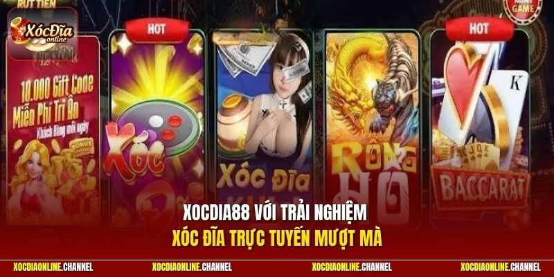 Xocdia88 với trải nghiệm xóc đĩa trực tuyến mượt mà 